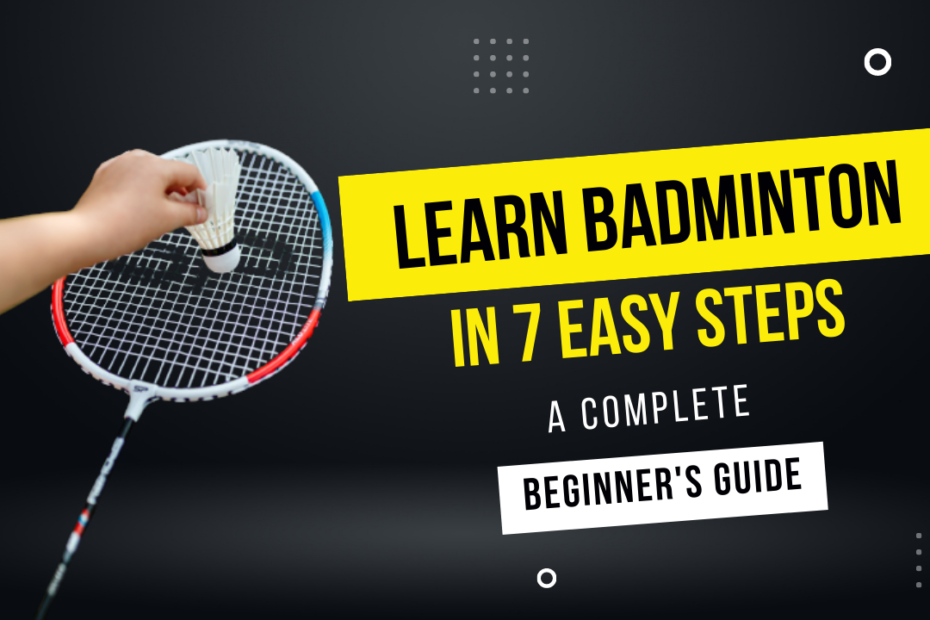 learn to play badminton