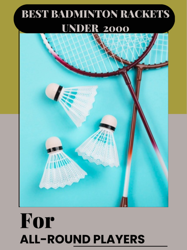 Best Badminton Rackets Under 2000