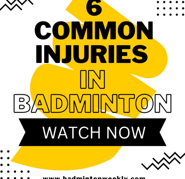 6 Common Injuries in Badminton