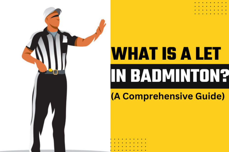What is a Let in Badminton?